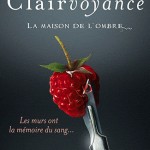 Clairvoyance 1 La maison de l’ombre – Amélie Sarn