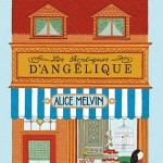 Les boutiques d’Angélique d’Alice Melvin