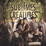 Sublimes Créatures ~ 16 Lunes – Garcia et Stohl
