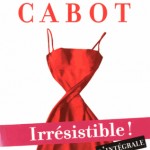 Une (irrésistible) envie d’aimer – Meg Cabot