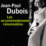 Les accommodements raisonnables de Jean-Paul Dubois