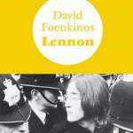 Lennon de David Foenkinos