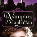 Les vampires de Manhattan de Mélissa de la Cruz