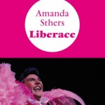 Liberace d’Amanda Sthers