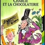 Charlie et la chocolaterie de Roald Dahl