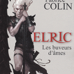 Elric : Les buveurs d’âme de M Morcook et F Colin
