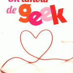 LC# Un amour de Geek de Luc Blanvillain