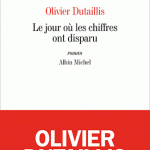 Le jour où les chiffres ont disparu d’Olivier Dutaillis {RL2012}