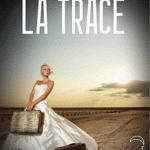 La trace – Christine Féret-Fleury