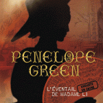 Pénélope Green 3 L’éventail de Madame Li