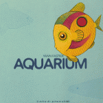RDL# Deux cartonnés dès 2 ans – Aquarium et Tout autour de Moi