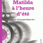 Matilda à l’heure d’été – Marie-Christophe Ruata-Arn