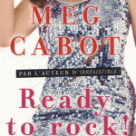 Ready to rock – Meg Cabot [+ bon plan photo]