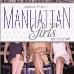 Manhattan Girls en mode VIP – Joanna Philbin
