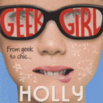 Geek Girl 1 – Holly Smale
