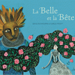 ♥ La Belle et la Bête – Cécile Roumiguière