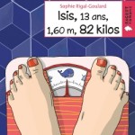Isis, 13 ans, 1,60 m, 82 kilos