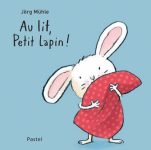 au lit petit lapin