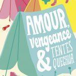 Amour, vengeance & tentes quechua – Roman ado