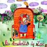 La roulotte de Zoé – Album sur le partage