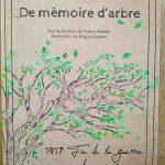 De mémoire d’arbre – 1917 : Fin de la guerre…