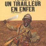 Verdun 1916 – Un tirailleur en enfer